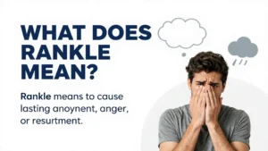 rankle meaning